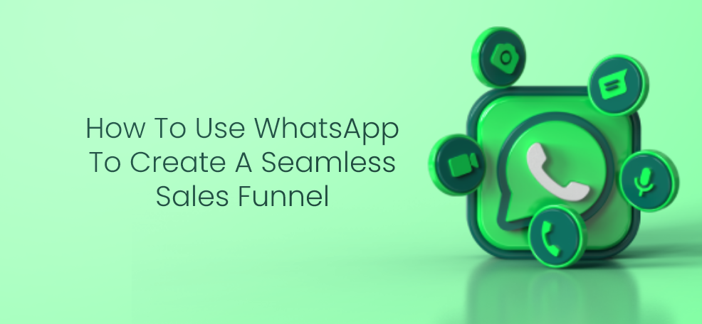funnel whatsapp marketing optimize your business and generate more sales